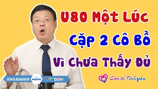 Tư Vấn Tuổi Già - U80 Một Lúc Cặp 2 Cô Bồ Vì Chưa Thấy Đủ | Đinh Đoàn Tư Vấn Hôn Nhân Tình Dục