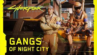 Cyberpunk 2077 — Gangs of Night City Trailer 4K