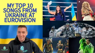 My Top 10 Songs From Ukraine At Eurovision