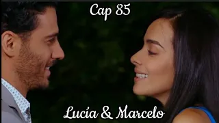 Lucia y Marcelo - Su Historia Cap 85 | Lucía (Esmeralda Pimentel)   Marcelo (Erick Elias)