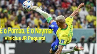 É o Pombo, É o Neymar , Vinicius JR Paquetá [BRAZIL FUNK]