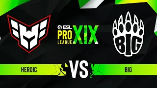 Heroic vs. BIG - Map 1 [Nuke] - ESL Pro League Season 19 - Group D