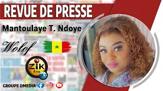 Revue de Presse (wolof) de Zik Fm du mercredi 22 mai 2024 avec Mantoulaye Thioub Ndoye