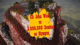 50 John Wick vs  3,000,000 Zombies on Olympus - Ultimate Epic Battle Simulator 2 - UEBS 2