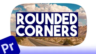 How To Round Corners Is Adobe Premiere Pro CC