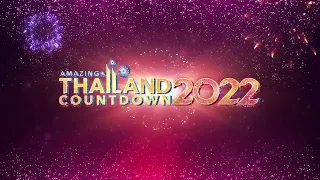 Amazing Thailand Countdown 2022 Win the World for Thailand  |  Fresh Air Festival