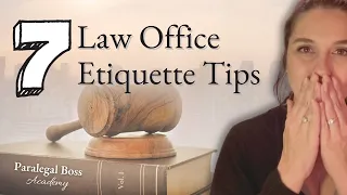 7 Law Office Etiquette Tips