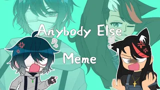 Anybody Else Meme// Fake Collab With Allubys// Art Style// #anybodyelsealre