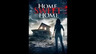 Home Sweet Home - Full Movie HD - Horror