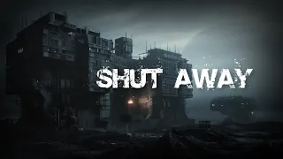 Shut Away ☢️ Dark Music for the Apocalypse: Immerse Yourself in a Fallen World - Dystopian Ambient