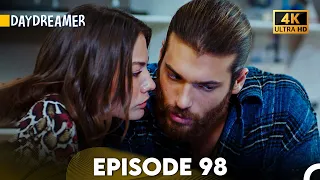 Daydreamer Full Episode 98 (4K ULTRA HD)