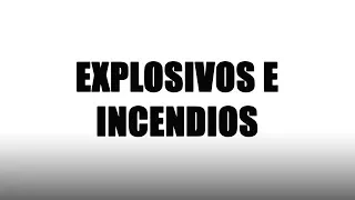 Explosivos e Incendios | Criminalística