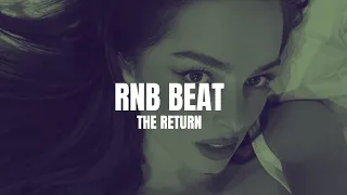 RNB Type Beat "The Return" | Free Melodic Emotional Instrumental