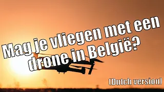 Mag je vliegen met een drone in België?