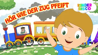 Hör wie der Zug pfeift - Zug Kinderlieder | KinderDisco