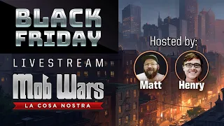 Mob Wars: LCN  Black Friday Livestream 2023