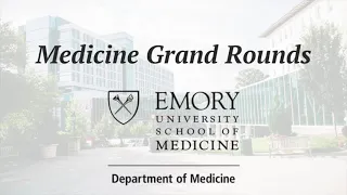 Medicine Grand Rounds: "Updates in Nephrology" 4/13/21