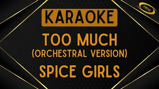 Spice Girls - Too Much (Orchestral Version) [Karaoke]