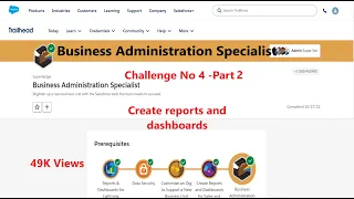 Business Administration Specialist|| Create reports and dashboards|| Part2|| Challenge 4