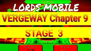 Lords Mobile - VERGEWAY - Chapter 9 Stage 3 #lordsmobile #vergeway #tzgamingteam