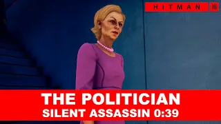 HITMAN 3 - The Politician (0:39) - Elusive Target - SA/SO