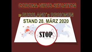 Corona Virus Situation in den Regionen der Russischen Föderation Stand 28  März 2020