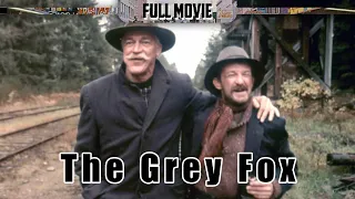 The Grey Fox | English Full Movie | Western Biography Drama