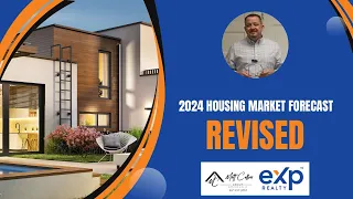 2024 Housing Market Forecast Revised: Experts Confident in Market Momentum!