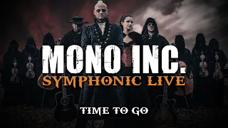 MONO INC. - Time to Go (Symphonic Live)