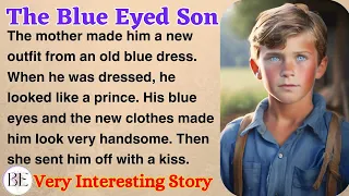 The Blue Eyed Son | Learn English Through Story | Level 2 - Graded Reader | English Audio Podcast