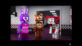 Circus Baby And Bonnie dancing + Freddy But it’s my friend abuk me and my dad