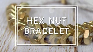 DIY Hex Nut Bracelet | parejeda