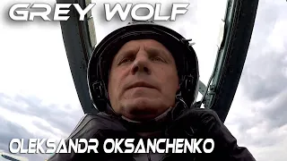 Colonel Oleksandr Oksanchenko "Grey Wolf".Ukrainian fighter  & Solo Display pilot.