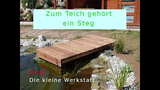 Ein Steg oder eine Brücke gehören einfach zu einem Teich