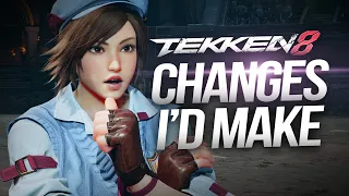 How To Fix Tekken 8 - Changes I'd Make