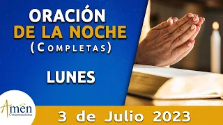 Oración De La Noche Hoy Lunes 03 Julio 2023 l Padre Carlos Yepes l Completas l Católica l Dios