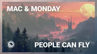 Mac & Monday - People Can Fly (Extended Mix)