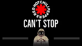 Red Hot Chili Peppers • Can't Stop (CC) 🎤 [Karaoke] [Instrumental Lyrics]