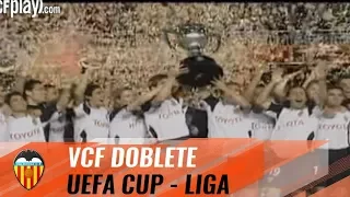 The Valencia CF 'Doblete': 2004 UEFA CUP AND LA LIGA