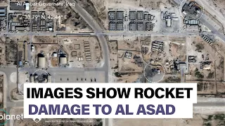 See it: satellite images show rocket damage to Al Asad air base | Newsbreak