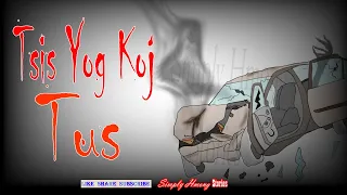 Tsis Yog Koj Tus | He's Not Yours - Hmong Story 6/25/2021