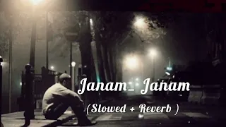janam janam ।।Arijit Singh ।।slowed +Rever..blofi song#hindisong#arijitsingh#sadsong#cr7 #love#sad