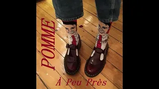 POMME "A Peu Prés"