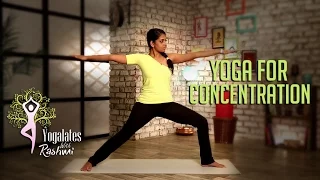 Yoga For Concentration And Focus | Yogalates With Rashmi Ramesh | Mind Body Soul