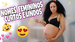 NOMES FEMININOS- NOMES CURTOS E DIFERENTES PARA BEBE👶😍