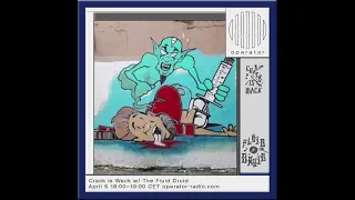 Crack is Wack 48 - 5th April 2024 - The Fluid Druid -  80's Hip Hop & Electro Dj Mix