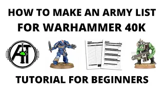 How to Make an Army List for Warhammer 40K - Tutorial to Write Rosters for Beginners