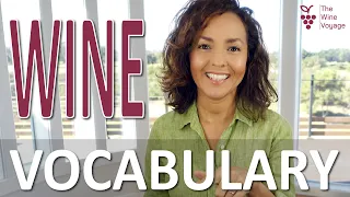 Wine Vocabulary | Wine Courses | How to Learn about Wine | Wine 101