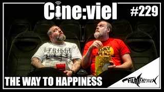 Cineviel Podcast #229: The Way of Happiness