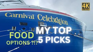 Carnival Celebration - Best Food Choices!